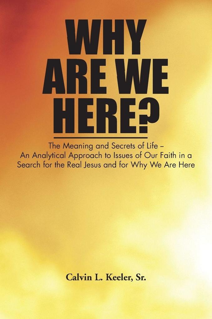 Why Are We Here?