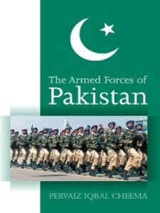 The Armed Forces of Pakistan als eBook Download von Pervaiz Iqbal Cheema - Pervaiz Iqbal Cheema