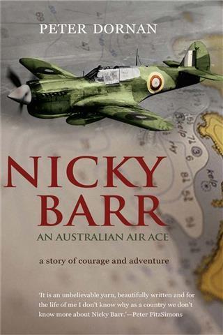 Nicky Barr An Australian Air Ace