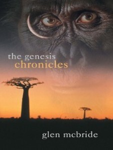 The Genesis Chronicles als eBook Download von Glen McBride - Glen McBride