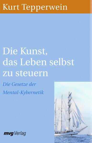Die Kunst das Leben selbst zu steuern