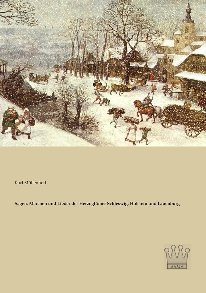 Sagen Märchen und Lieder der Herzogtümer Schleswig Holstein und Lauenburg