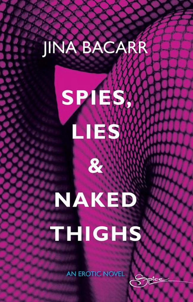 Spies Lies & Naked Thighs