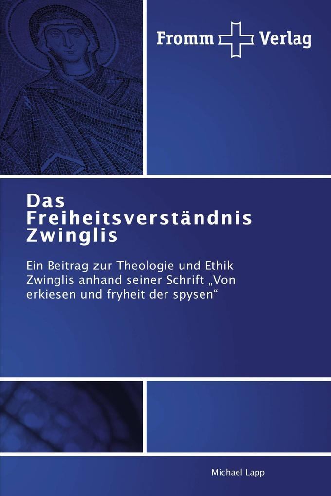 Das Freiheitsverständnis Zwinglis