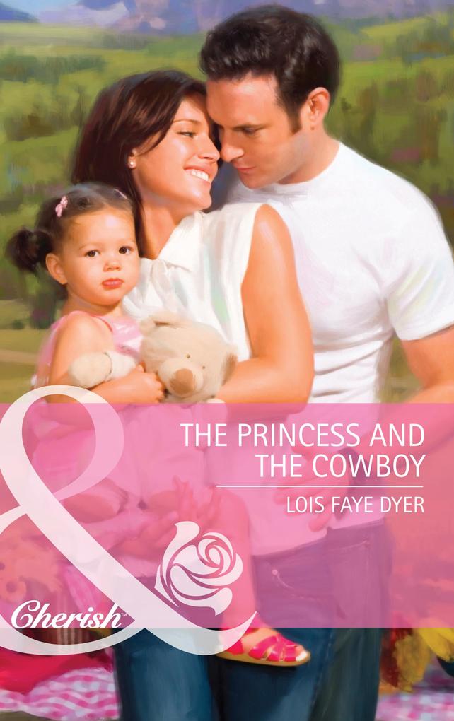 The Princess and the Cowboy (Mills & Boon Cherish) (The Hunt for Cinderella Book 1)