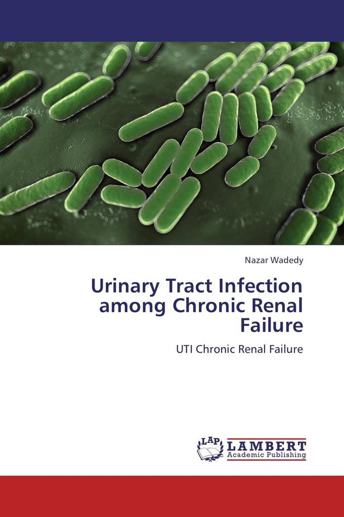 Urinary Tract Infection among Chronic Renal Failure