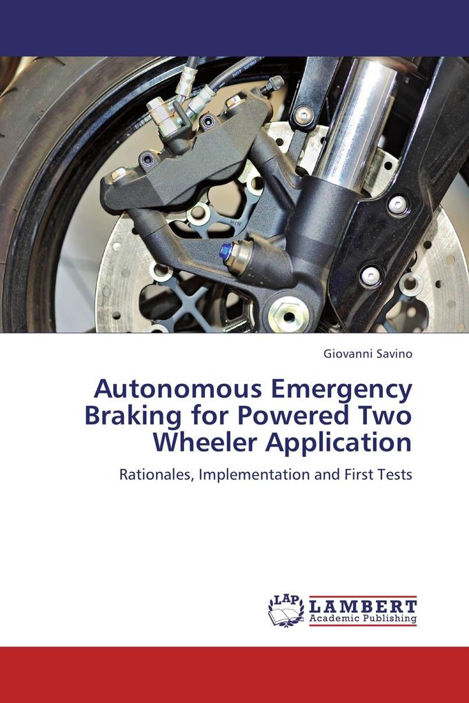 Autonomous Emergency Braking for Powered Two Wheeler Application