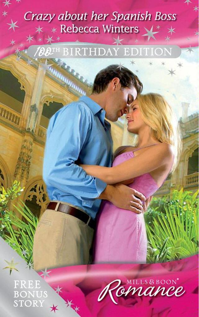 Crazy About Her Spanish Boss (Mills & Boon Romance)