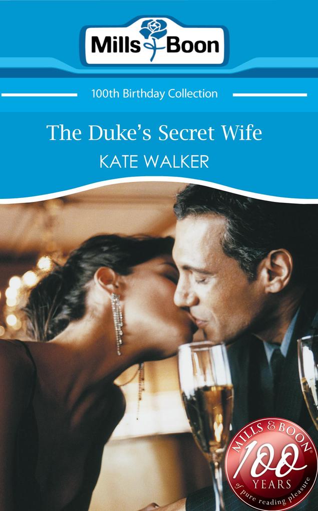The Duke‘s Secret Wife (Mills & Boon Short Stories)