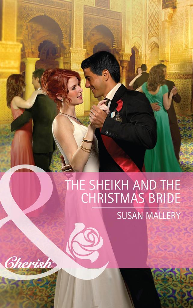The Sheikh and the Christmas Bride (Mills & Boon Cherish)