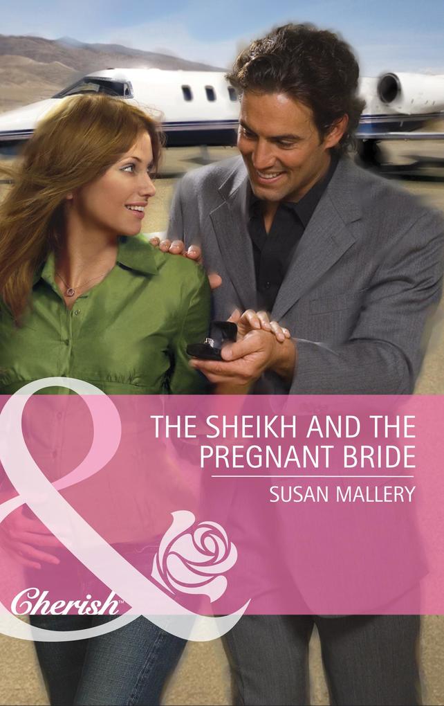 The Sheikh and the Pregnant Bride (Mills & Boon Cherish) (Desert Rogues Book 12)