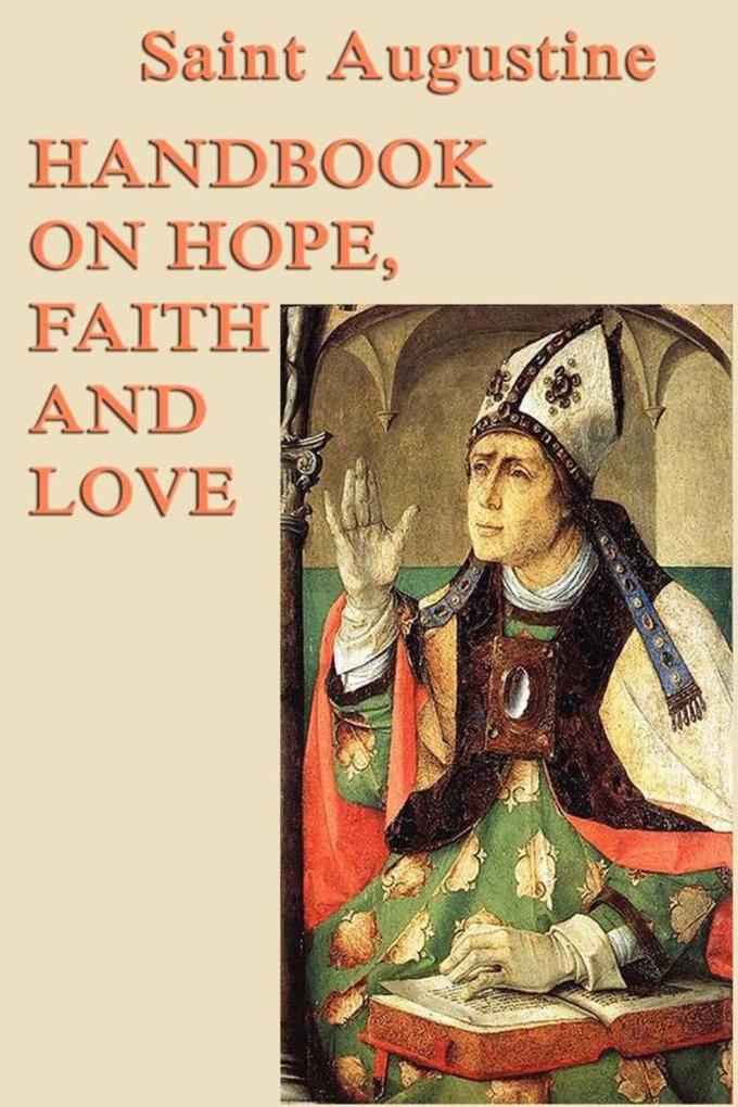 Handbook on Hope Faith and Love