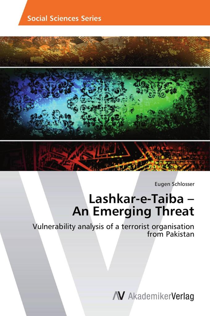 Lashkar-e-Taiba - An Emerging Threat