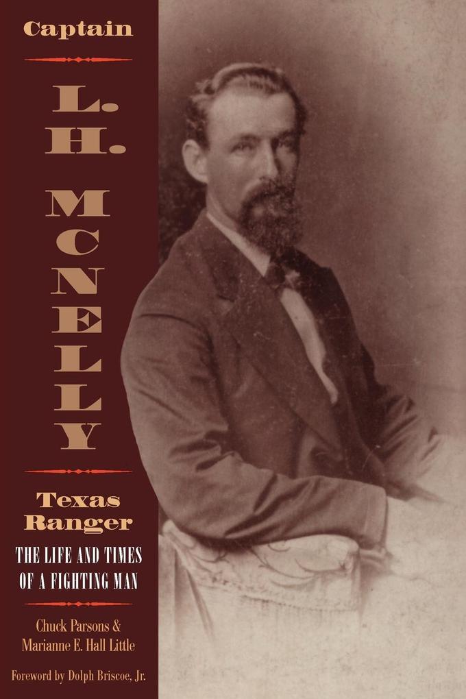 Captain L.H. McNelly Texas Ranger