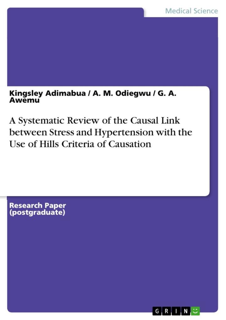 A Systematic Review of the Causal link between stress and hypertension with the use of Hills Criteria of Causation
