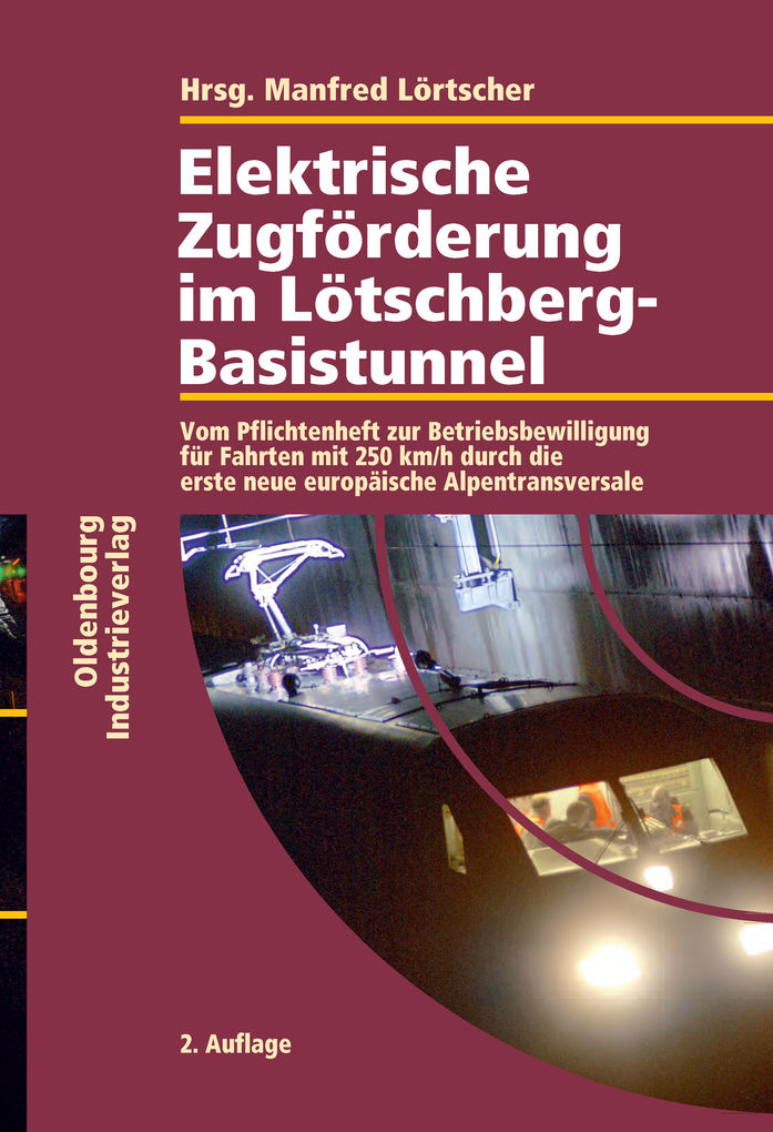 Elektrische Zugförderung im Lötschberg-Basistunnel als eBook Download von