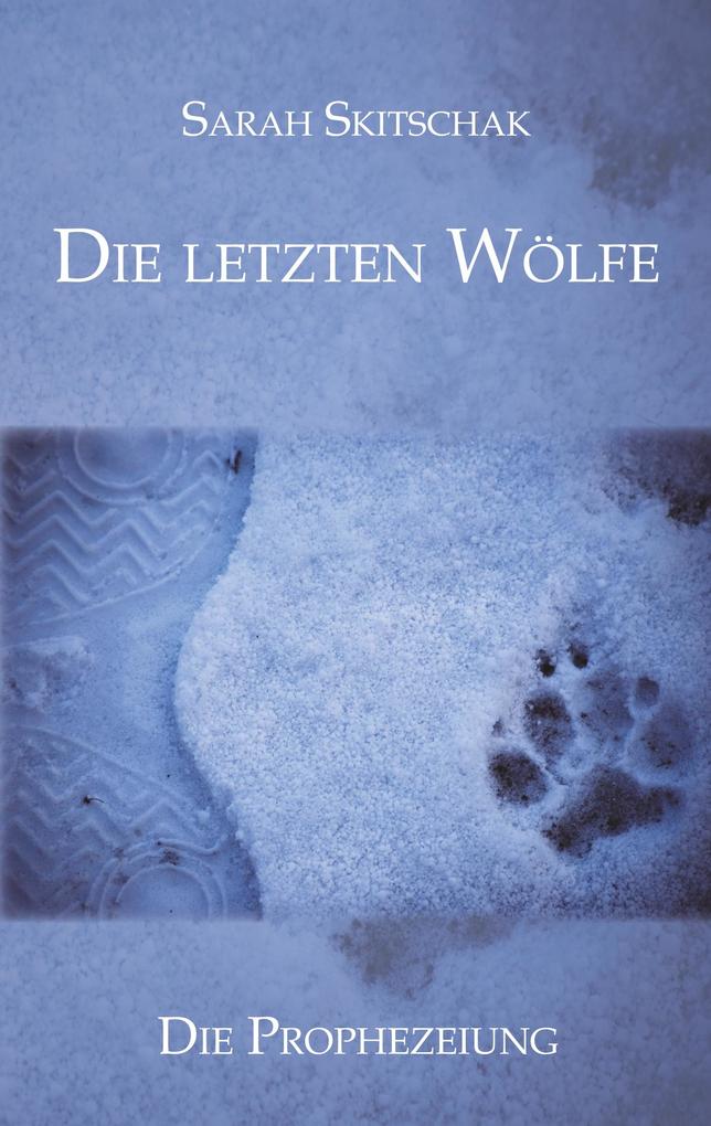 Die letzten Wölfe