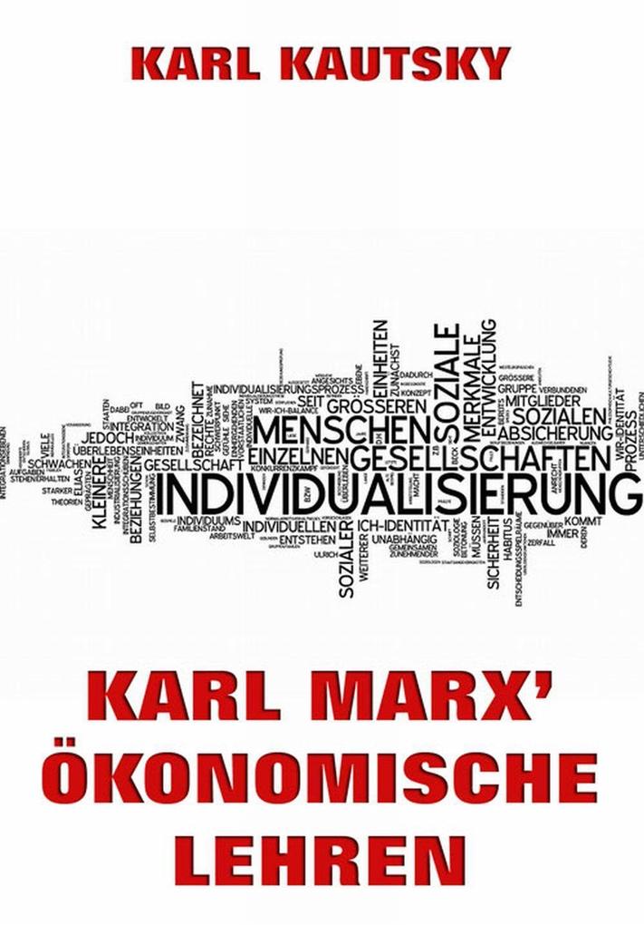 Karl Marx‘ Ökonomische Lehren
