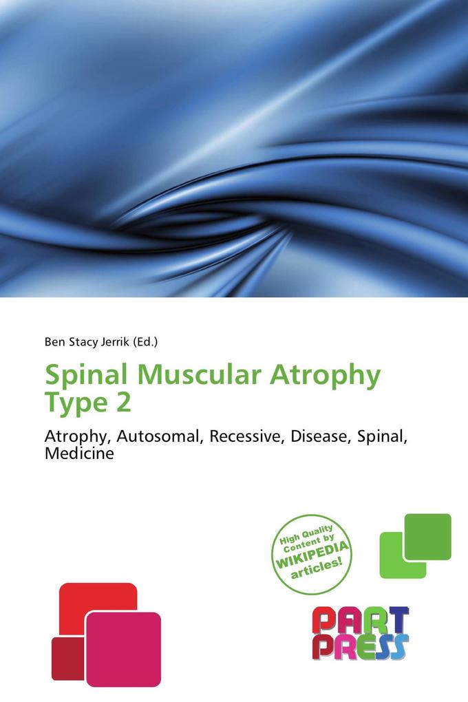 Spinal Muscular Atrophy Type 2