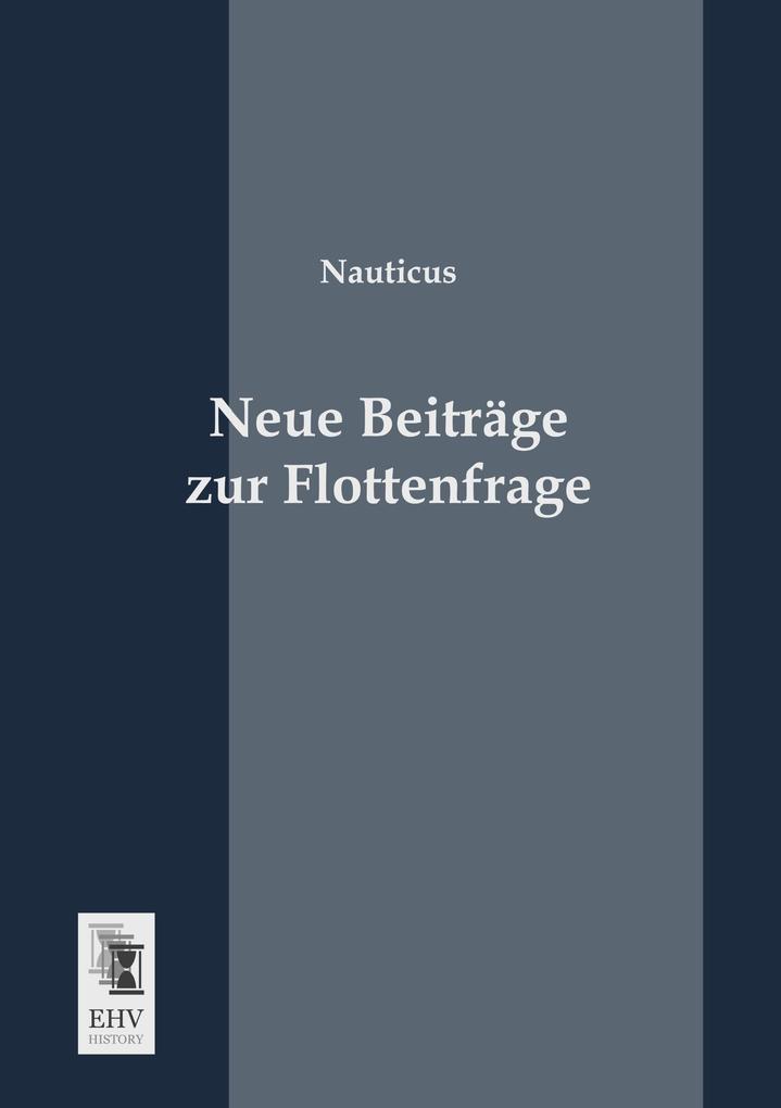 Neue Beiträge zur Flottenfrage