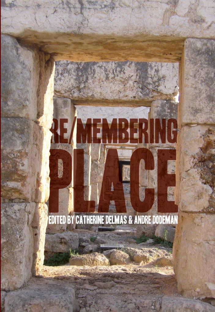 Re/membering Place
