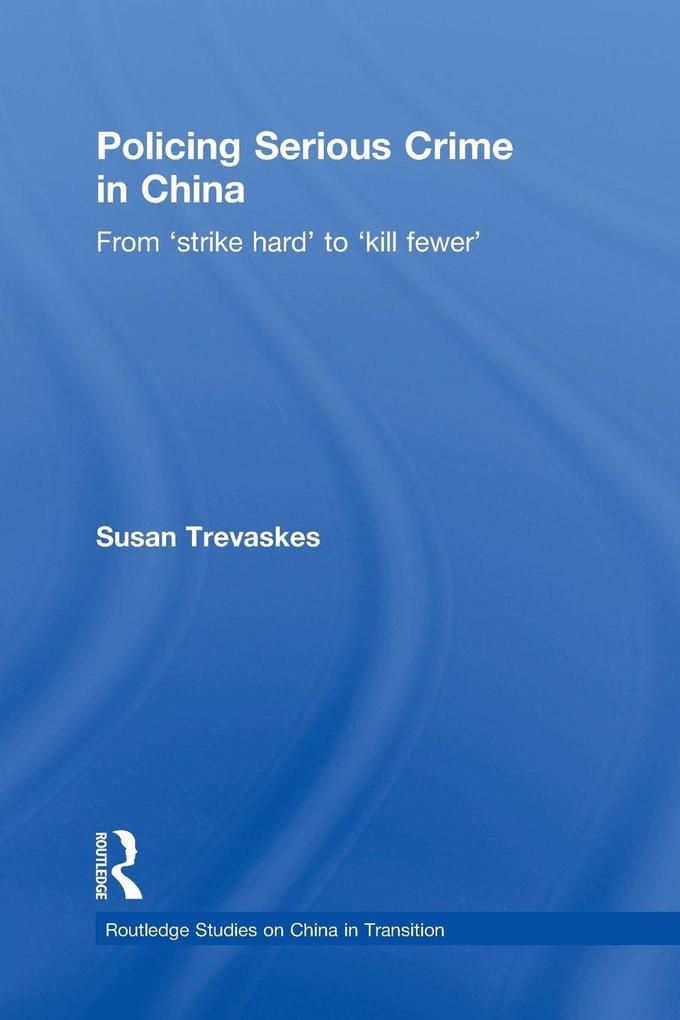 Policing Serious Crime in China