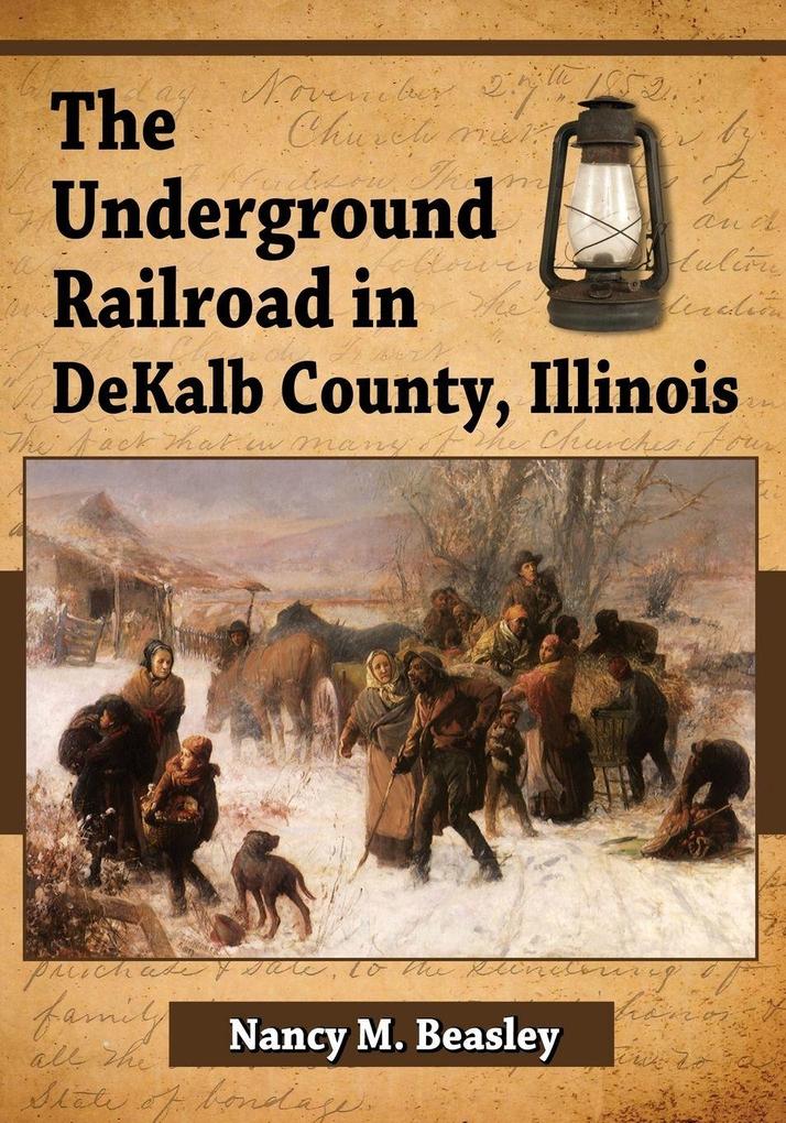 The Underground Railroad in DeKalb County Illinois