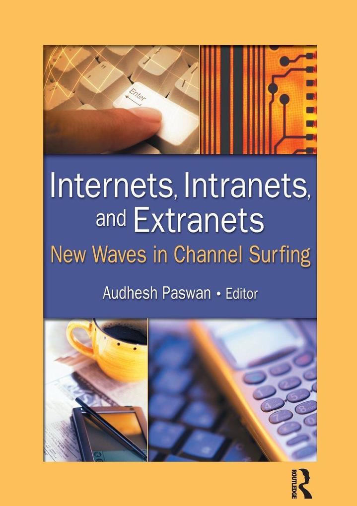 Internets Intranets and Extranets