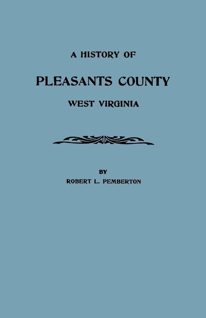 History of Pleasants County West Virginia