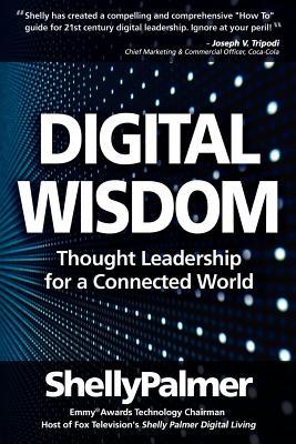 Digital Wisdom: Thought Leadership for a Connected World