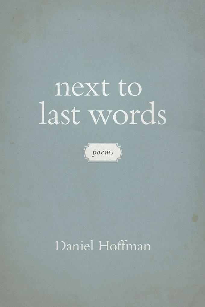 Next to Last Words