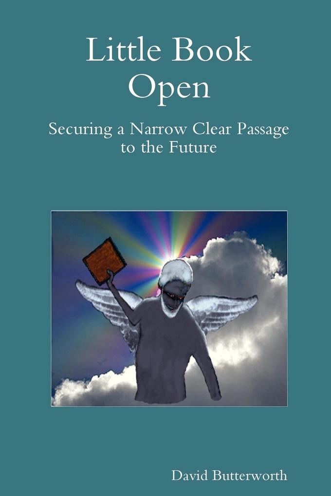 Little Book Open - Securing a Narrow Clear Passage to the Future