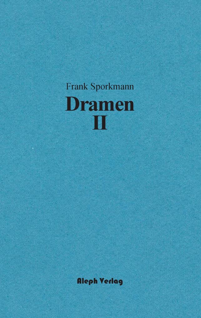 Dramen II