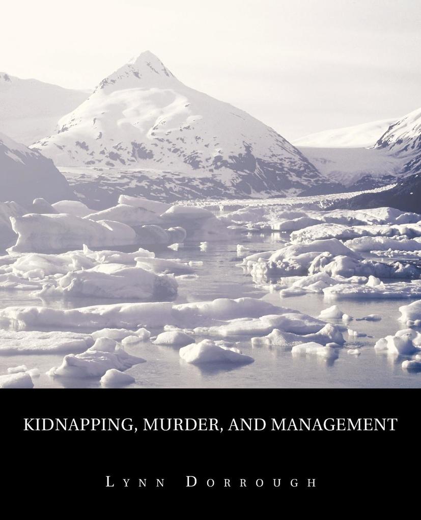Kidnapping Murder and Management