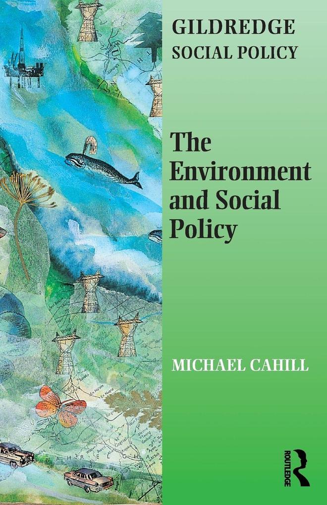 The Environment and Social Policy