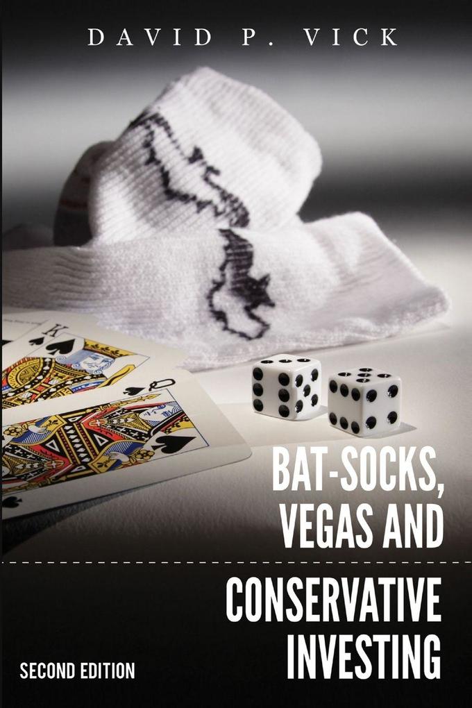 Bat-Socks Vegas & Conservative Investing