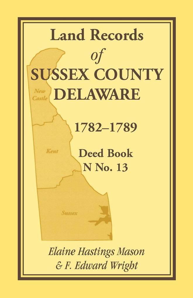 Land Records of Sussex County Delaware 1782-1789