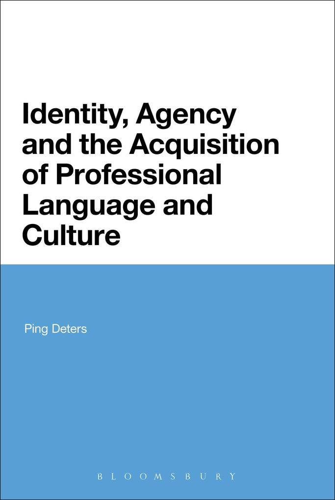 Identity Agency and the Acquisition of Professional Language and Culture