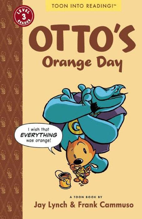 Otto‘s Orange Day: Toon Books Level 3