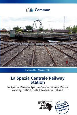 La Spezia Centrale Railway Station