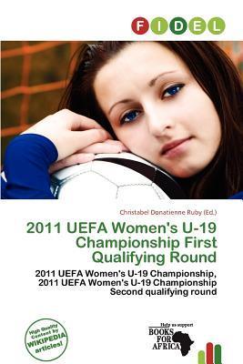 2011 UEFA Women's U-19 Championship First Qualifying Round