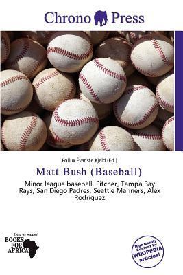 Matt Bush (Baseball)