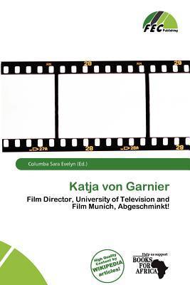 Katja von Garnier