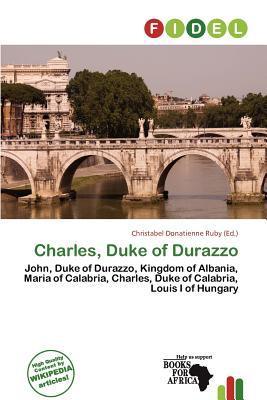 Charles Duke of Durazzo