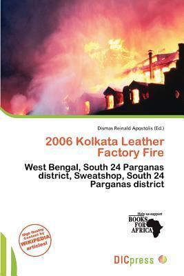 2006 Kolkata Leather Factory Fire