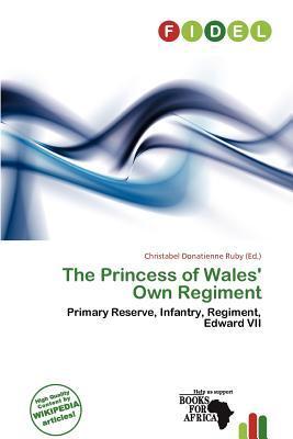 The Princess of Wales' Own Regiment