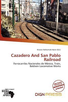 Cazadero And San Pablo Railroad
