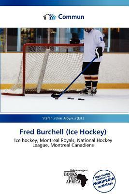 Fred Burchell (Ice Hockey)