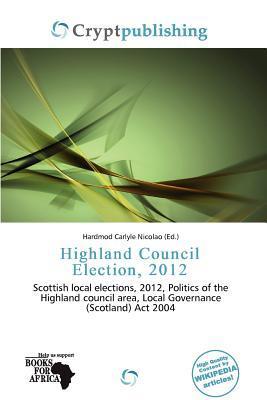 Highland Council Election 2012