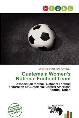 Guatemala Women's National Football Team